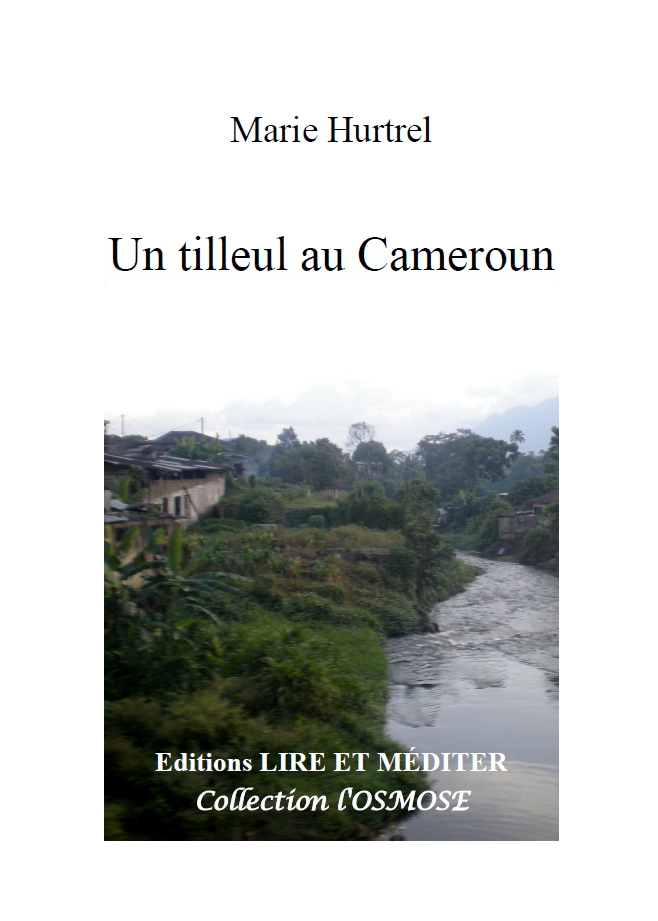 Parution : Un tilleul au Cameroun, de Marie Hurtrel